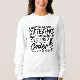 Sweatshirt Codeur Médicale Étant Un Codage De Programmateur I