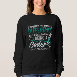 Sweatshirt Codeur Médicale Étant Un Programmeur De Codage ICD