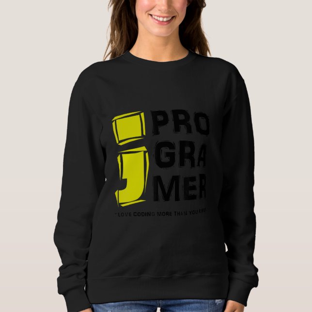 Sweatshirt Coding Programmer Ordinateur Aime Coder Plus Que Y (Devant)