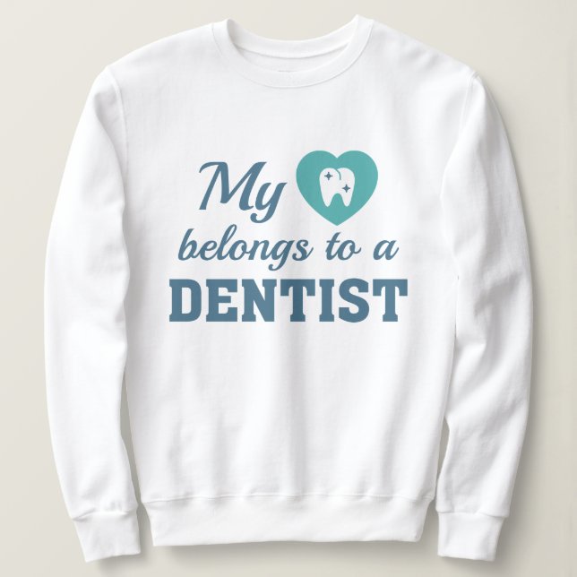 Sweatshirt Coeur Appartient Dentiste (Design devant)