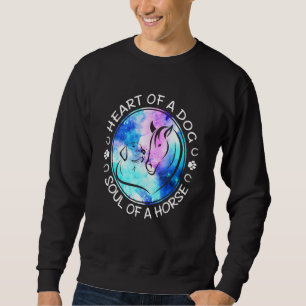 Sweatshirt Coeur D'Un Chien- Âme D'Un Cheval-Meilleures Idées