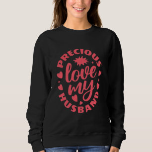 Sweatshirt Cœur radieux "Amour précieux mon mari"