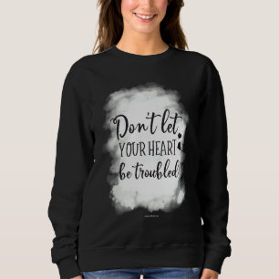 Sweatshirt Cœur Troublé Verset de la Bible Chrétienne Religie