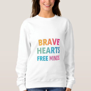 Sweatshirt "Coeurs courageux, esprit libre" T-shirt inspirati