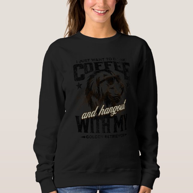 Sweatshirt Coffee and Golden Retrieve funny Cute Dog Owner Mo (Devant)