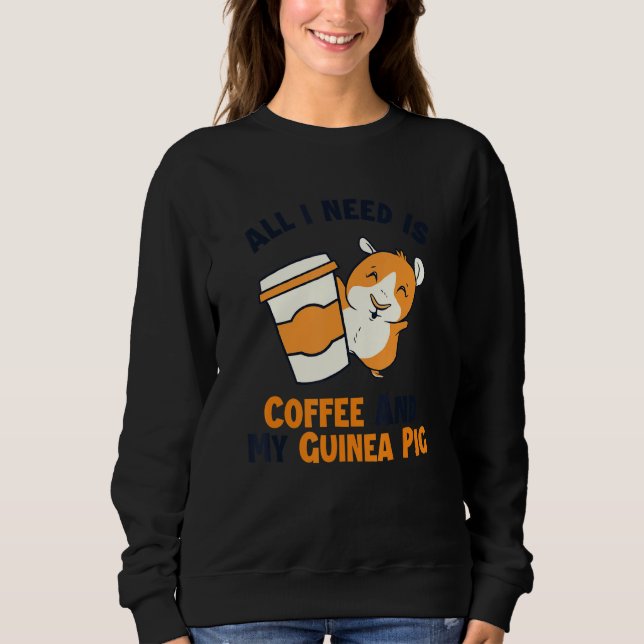 Sweatshirt Coffee and my Guinea Pig Guinea Pig Breeder Guinea (Devant)