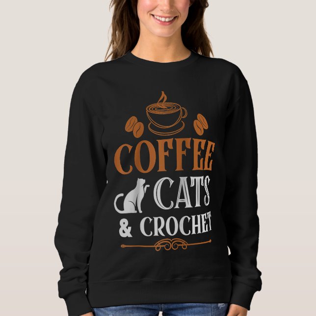 Sweatshirt Coffee Cats and Crochet  Arts and Crafts Raglan Ba (Devant)