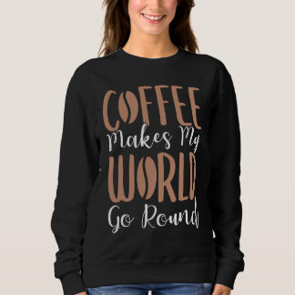 Sweatshirt Coffee Lover Espresso Barista Cappuccino Latte Art