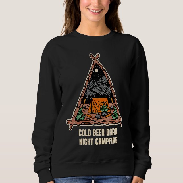 Sweatshirt Cold Beer Dark Night Camping Drinking Camper Drink (Devant)