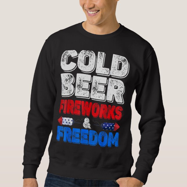 Sweatshirt Cold Beer Fireworks & Freedom 4 juillet Merica U (Devant)