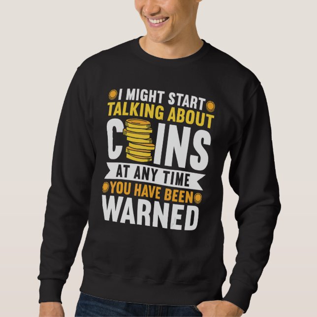 Sweatshirt Collecte de pièces numismatique (Devant)