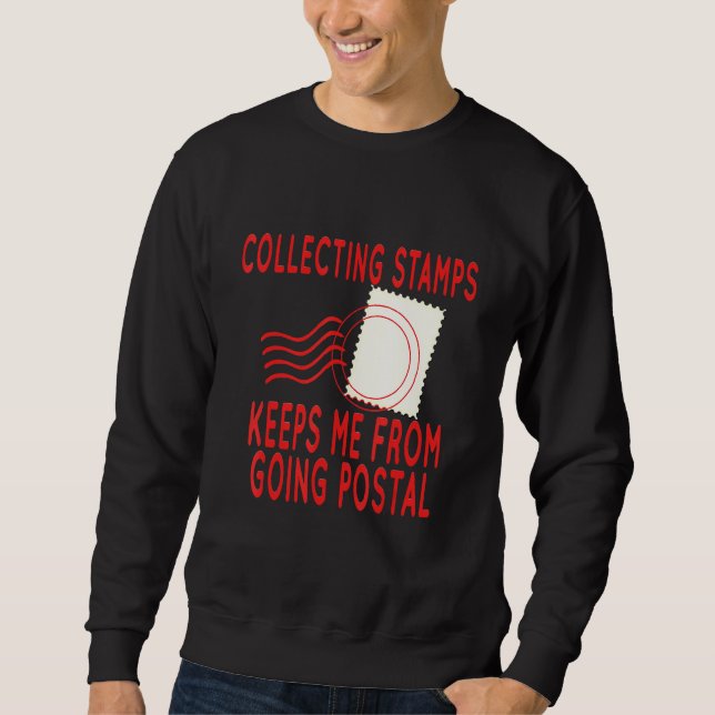 Sweatshirt Collecte De Timbres Pour Ne Pas Aller Postal Timbr (Devant)