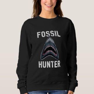 Sweatshirt Collecteur de dents de requin Chasseur de fossiles