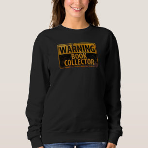 Sweatshirt COLLECTEUR de LIVRE D'AVERTISSEMENT - signe de