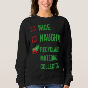 Sweatshirt Collecteur de matériel recyclable Funny Pajama Chr