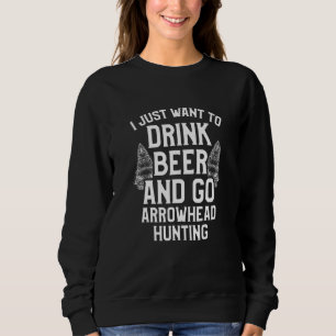 Sweatshirt Collecteur de recherche de pointes de flèche Boire