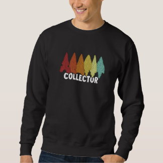 Sweatshirt Collector Rocks Flint Artifact Hunter Arrowhead Co