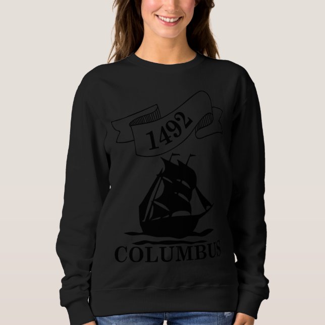 Sweatshirt Columbus 1492 Columbus Day Black (Devant)