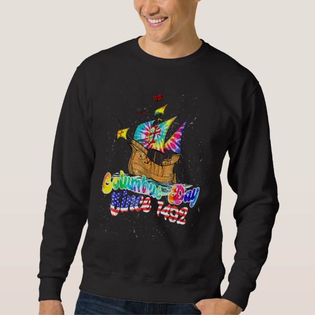 Sweatshirt Columbus Day Since 1492 Christophers Columbus Navi (Devant)