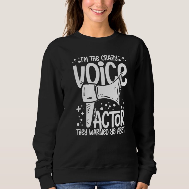 Sweatshirt Comédien de doublage Voix d'actrice Talent d'acteu (Devant)