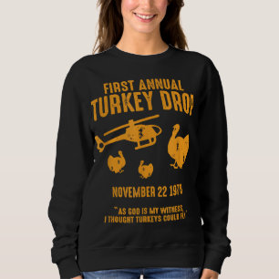 Sweatshirt Comme Dieu Est Mon Témoin, Je Pensais Que Les Dind