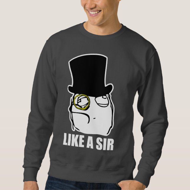 Sweatshirt Comme monsieur Monocle Rage Face Meme (Devant)