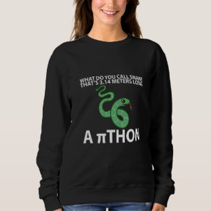 Sweatshirt Comment appelle-t-on un serpent qui mesure 3 14 mè
