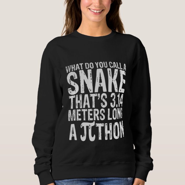 Sweatshirt Comment appellez-vous un serpent qui mesure 3 14 m (Devant)