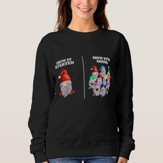Sweatshirt Comment ça a commencé comment ça va Funny Gardenin (Devant)