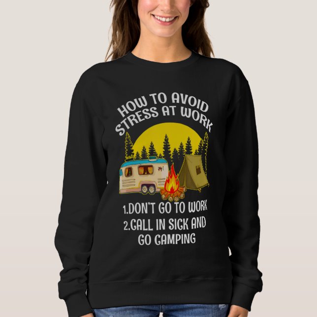 Sweatshirt Comment Éviter Le Stress Au Travail 1 Ne Pas Aller (Devant)