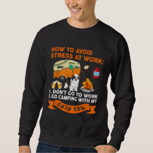 Sweatshirt Comment Éviter Le Stress Au Travail Aller Camping 