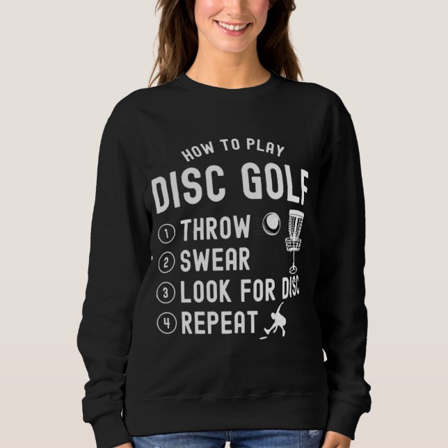 Sweatshirt Comment jouer à Disc Golf amusant (Devant)