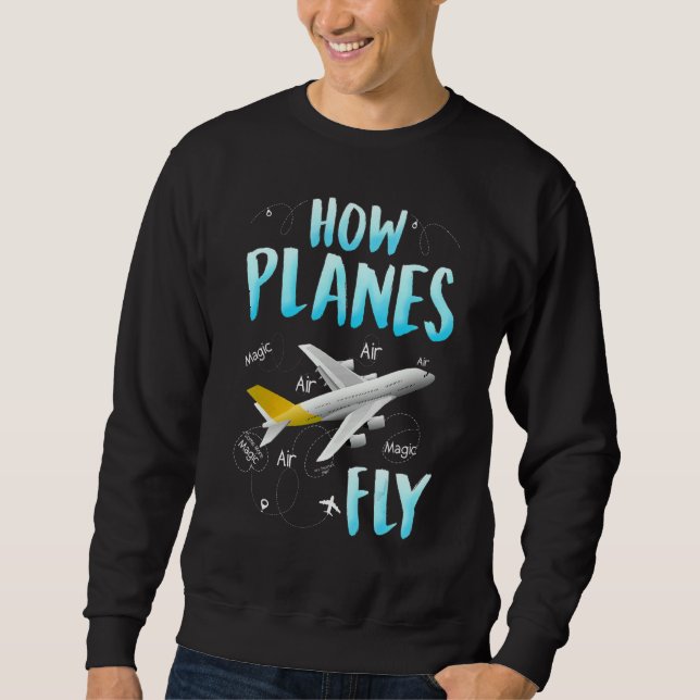 Sweatshirt Comment les avions volent  Ingénieur aérospatial c (Devant)