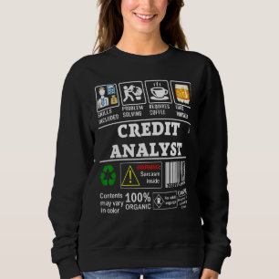 Sweatshirt Compétences d'analyste de crédit incluses