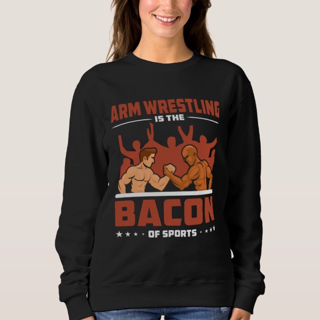 Sweatshirt Compétition de sport de bras de fer Bacon Bras de  (Devant)