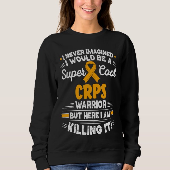 Sweatshirt Complex Regional Pain Syndrome Cool CRPS Warrior C (Devant)