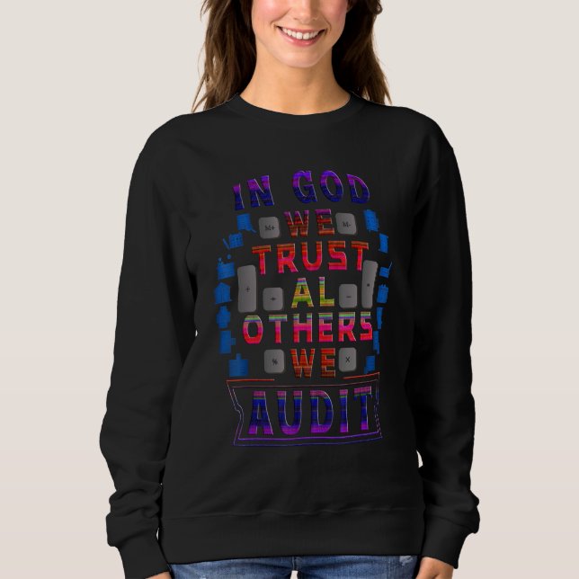 Sweatshirt Comptabilité Cpa Auditeur En Dieu Nous Faisons Con (Devant)