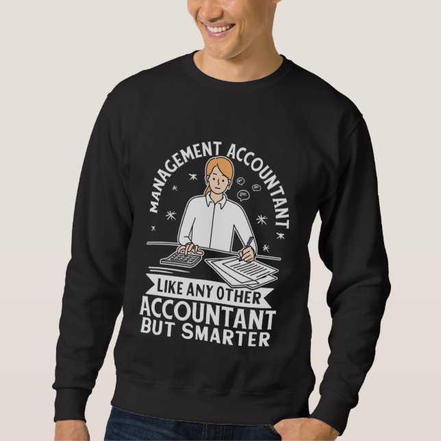 Sweatshirt Comptable De Gestion Comme N'Importe Quel Autre, M (Devant)