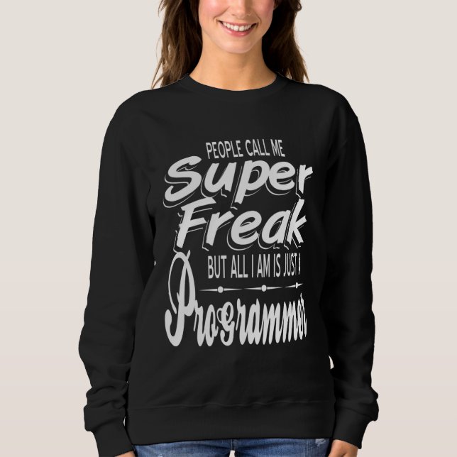 Sweatshirt Computer Programmer u2013 Freak for Computer Nerds (Devant)