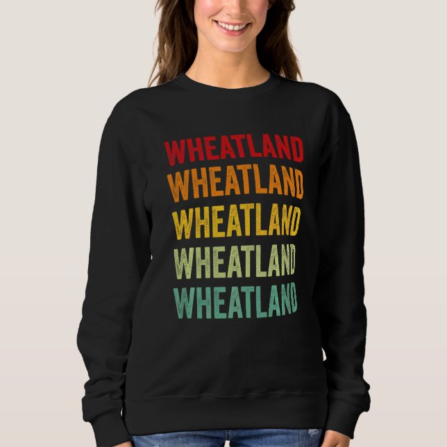 Sweatshirt Comté de Wheatland Montana Texte Arc-en-ciel (Devant)
