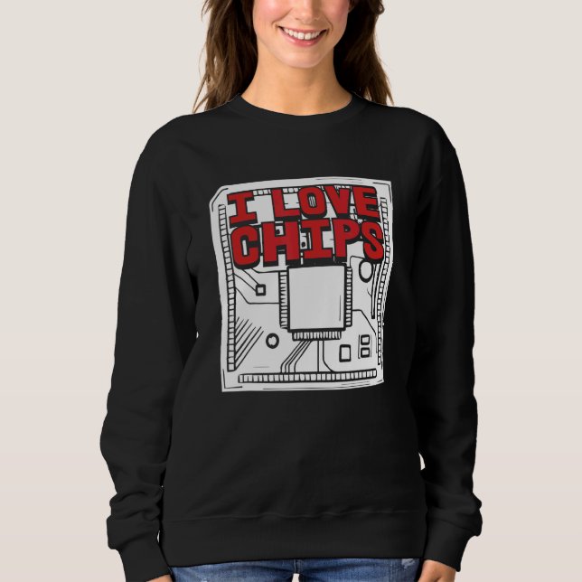 Sweatshirt Concepteur programmeur logiciel Codage I Love Chip (Devant)