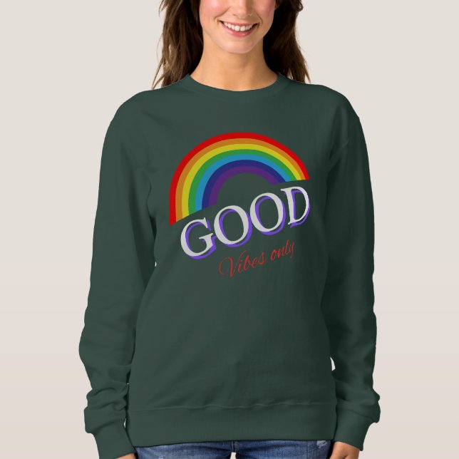 Sweatshirt Conception amour arc-en-ciel bonnes vibrations seu (Devant)