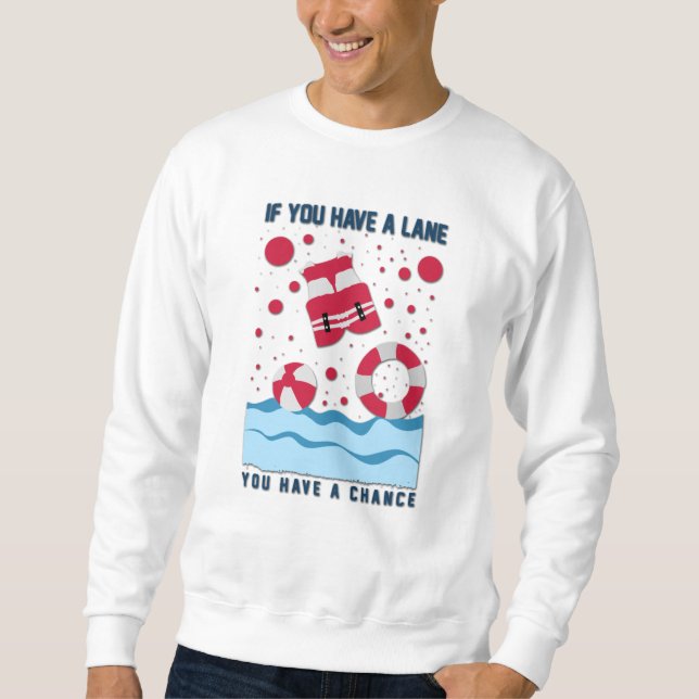 Sweatshirt Conception cool Lifeguard - Si Vous Avez Une Voie (Devant)