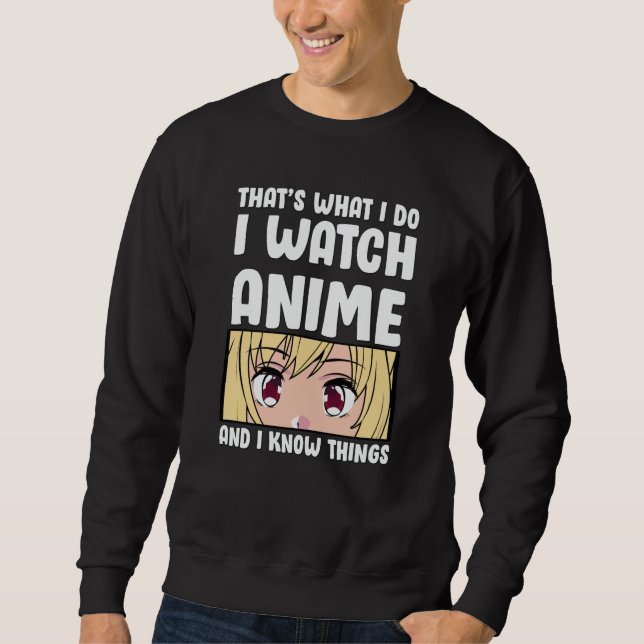 Sweatshirt Conception de citation d'anime | Je regarde l'anim (Devant)