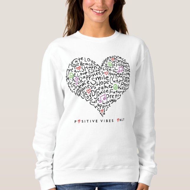 Sweatshirt Conception de cœur avec des vibrations positives u (Devant)