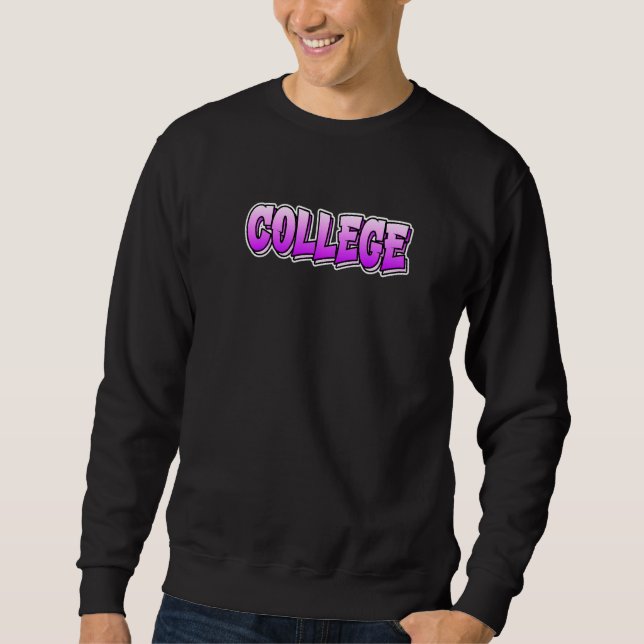 Sweatshirt Conception de style graffiti universitaire qui dit (Devant)