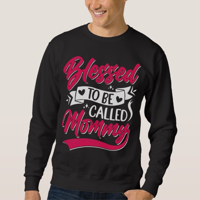 Sweatshirt Conception de texte 'Bénie d'être appelée maman' (Devant)