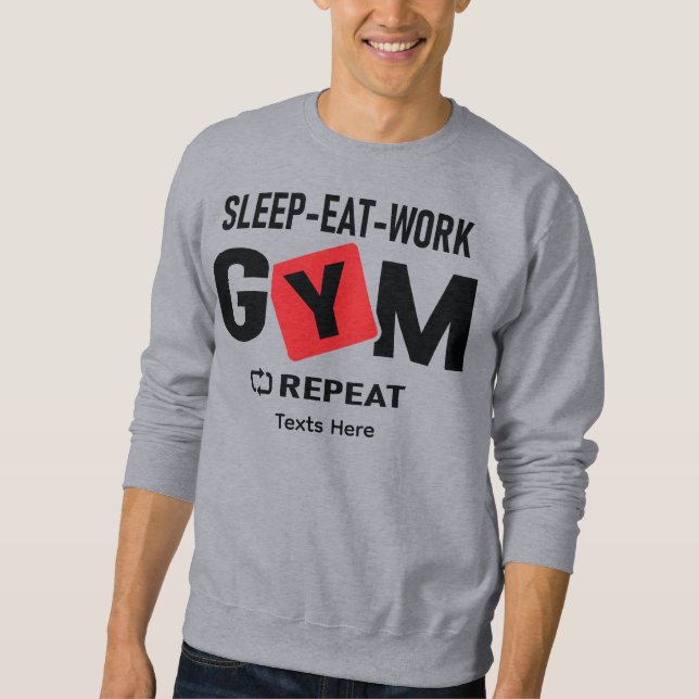 Sweatshirt Conception de typographie Répéter Manger Travaille (Devant)