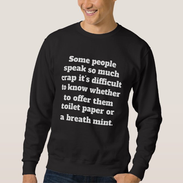 Sweatshirt Conception d'humour sarcastique et drôle Certaines (Devant)