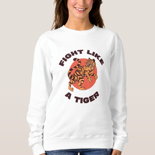 Sweatshirt Conception Motivationnelle Combattre Comme un Tigr (Devant)